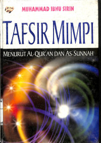 TAFSIR MIMPI MENURUT AL-QUR'AN DAN AS-SUNNAH