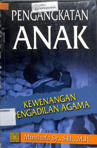 PENGANGKATAN ANAK :  Kewenangan Pengadilan Agama