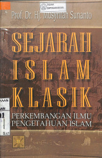 SEJARAH ISLAM KLASIK: Perkembangan Ilmu Pengetahuan Islam