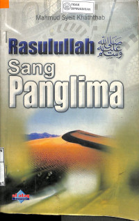 RASULULLAH SAW SANG PANGLIMA