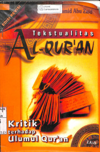 TEKSTUALITAS AL QUR'AN: Kritik terhadap Ulumul Qur'an