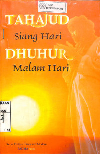 TAHAJUD SIANG HARI, DHUHUR MALAM HARI