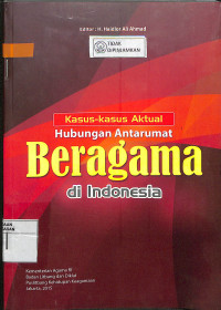 KASUS-KASUS HUBUNGAN ANTARUMAT BERAGAMA DI INDONESIA