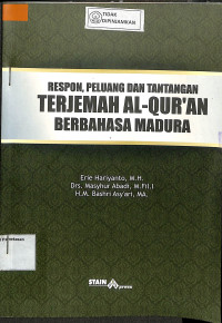 RESPON, PELUANG DAN TANTANGAN TERJEMAH AL-QUR'AN BERBAHASA MADURA