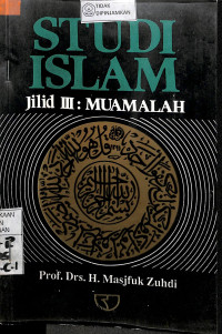 STUDI ISLAM Jilid III : Muamalah