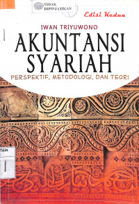 AKUNTANSI SYARIAH: Perspektif Metodologi Dan Teori