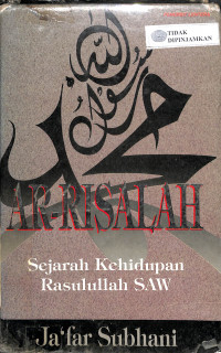 AR-RISALAH : Sejarah Kehidupan Rasulullah SAW