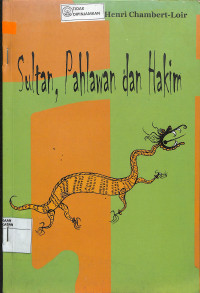 SULTAN, PAHLAWAN DAN HAKIM