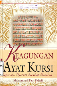 KEAGUNGAN AYAT KURSI: Tafsir Ayat 255 Surah Al-Baqarah