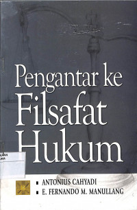 PENGANTAR KE FILSAFAT HUKUM