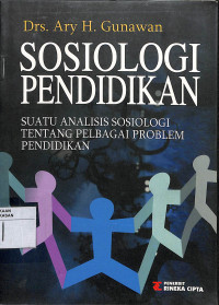 SOSIOLOGI PENDIDIKAN SUATU ANALISIS SOSIOLOGI TENTANG PELBAGAI PROBLEM PENDIDIKAN