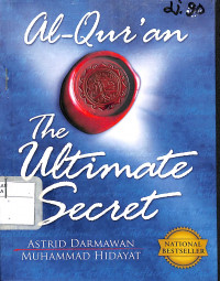 AL-QUR'AN  THE ULTIMATE SECRET