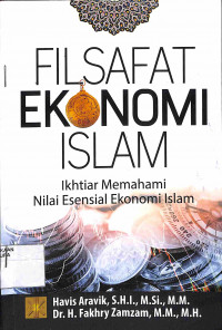 FILSFAT EKONOMI ISLAM :  Ikhtiar Memahami Nilai Esensial Ekonomi Islam