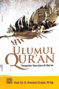 ULUMUL QUR'AN : Pengantar Ilmu-ilmu al-Qur'an