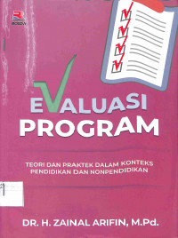 EVALUASI PROGRAM: Teori dan Praktek dalam Konteks Pendidikan dan Nonpendidikan