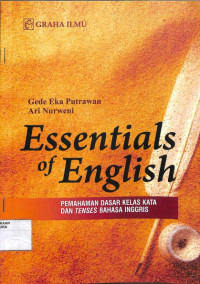 ESSENTIALS OF ENGLISH : Pemahaman Dasar Kelas Kata dan Tenses Bahasa Inggris