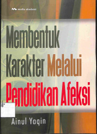 MEMBENTUK KARAKTER MELALUI PENDIDIKAN AFEKSI