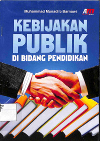 KEBIJAKAN PUBLIK DI BIDANG PENDIDIKAN