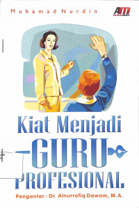 KIAT MENJADI GURU PROFESIONAL