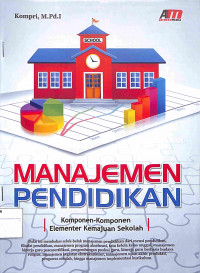 MANAJEMEN PENDIDIKAN : Komponen-Komponen Elementer Kemajuan Sekolah