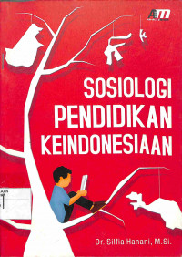 SOSIOLOGI PENDIDIKAN KEINDONESIAAN