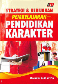 STRATEGI & KEBIJAKAN PEMBELAJARAN PENDIDIKAN KARAKTER