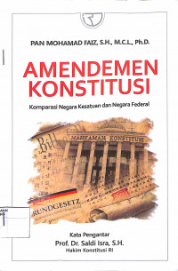AMANDEMEN KONSTITUSI : Komparasi Negara Kesatuan dan Negara Federal