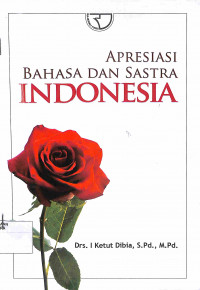 APRESIASI BAHASA DAN SASTRA INDONESIA