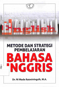 METODE DAN STRATEGI PEMBELAJARAN BAHASA INGGRIS