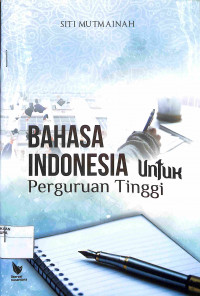 BAHASA INDONESIA UNTUK PERGURUAN TINGGI