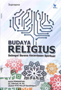 BUDAYA RELIGIUS :Sebagai Sarana Kecerdasan Spritual