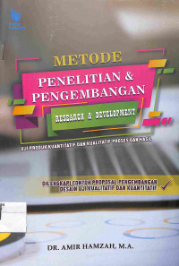 METODE PENELITIAN & PENGEMBANGAN (RESEARCH & DEVELOPMENT) : Uji Produk Kuantitatif Dan Kualitatif Proses Dan Hasil Dilengkapi Contoh Proposal Pengembangan Desain Uji Kualitatif Dan Kuantitatif