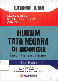 LATIHAN UJIAN HUKUM TATA NEGARA DI INDONESIA : Untuk Perguruan Tinggi