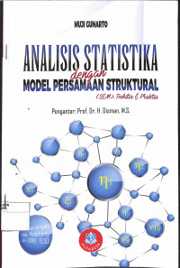 ANALISIS STATISTIKA DENGAN MODEL PERSAMAAN STRUKTURAL : (SEM) Teoritis & Praktis