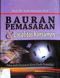 BAURAN PEMASARAN & LOYALITAS KONSUMEN