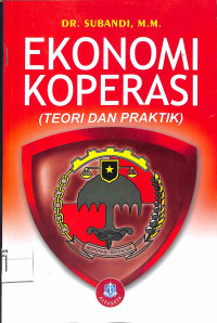 EKONOMI KOPERASI : Teori dan Praktik