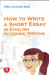 HOW TO WRITE A SHORT ESSAY IN ENGLISH ACADEMIC WRITING