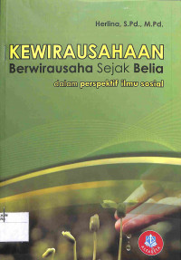 KEWIRAUSAHAAN : Berwirausaha Sejak Belia dalam Perspektif Ilmu Sosial