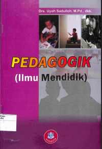 PEDAGOGIK (ILMU MENDIDIK)