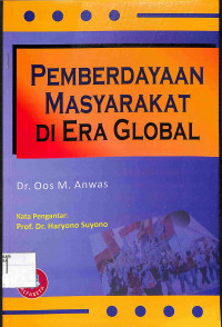 PEMBERDAYAAN MASYARAKAT DI ERA GLOBAL