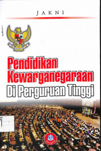 PENDIDIKAN KEWARGANEGARAAN DI PERGURUAN TINGGI