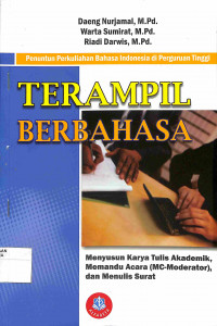 TERAMPIL BERBAHASA : Menyusun Karya Tulis Akademik, Memandu Acara (MC-Moderator), dan Menulis Surat