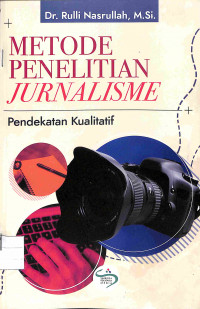 METODE PENELITIAN JURNALISME : Pendekatan Kualitatif