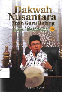 DAKWAH NUSANTARA TUAN GURU BAJANG : Islam Wasathiyah