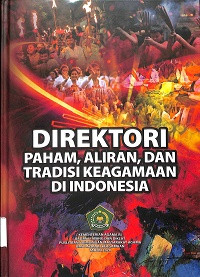 DIREKTORI PAHAM, ALIRAN DAN TRADISI KEAGAMAAN DI INDONESIA