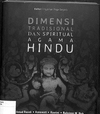 DIMENSI TRADISIONAL DAN SPIRITUAL AGAMA HINDU