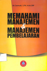 MEMAHAMI MANAJEMEN & MANAJEMEN PEMBELAJARAN