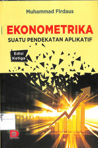 EKONOMETRIKA : Suatu Pendekatan Aplikasi, Edisi Ketiga