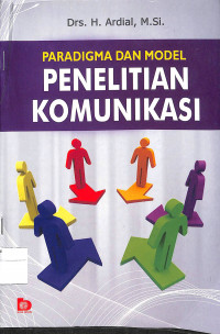 PARADIGMA DAN MODEL PENELITIAN KOMUNIKASI