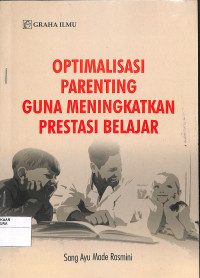 OPTIMALISASI PARENTING GUNA MENINGKATKAN PRESTASI BELAJAR